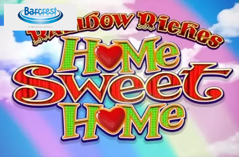 Rainbow Riches Home Sweet Home